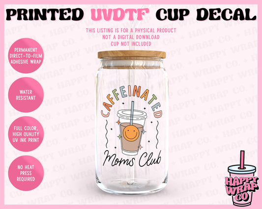 Caffeinated Moms Club - UVDTF Cup Decal (Ready-to-Ship)