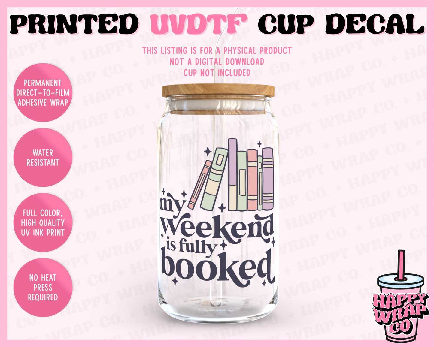 My Weekend is Fully Booked - UVDTF Cup Decal (Ready-to-Ship) (Double-Sided)