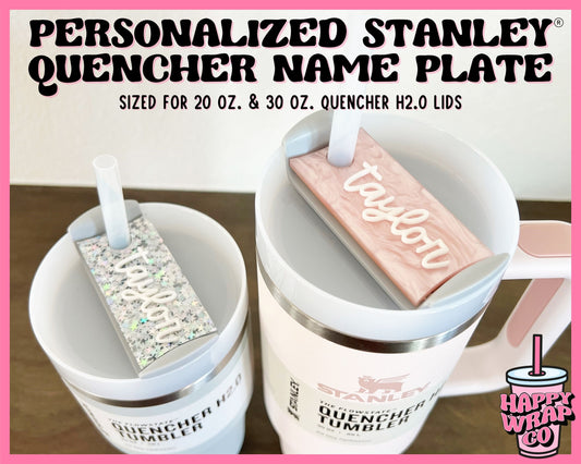 20oz. & 30oz. Personalized Stanley Quencher H2.0 Lid Name Plate