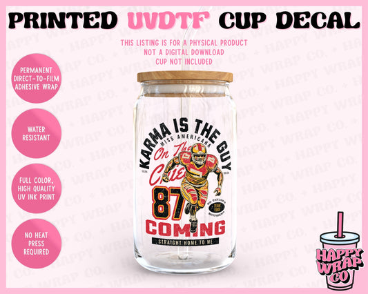 Karma is the Guy on the Chiefs - UVDTF Cup Decal (Ready-to-Ship) (Double-Sided)