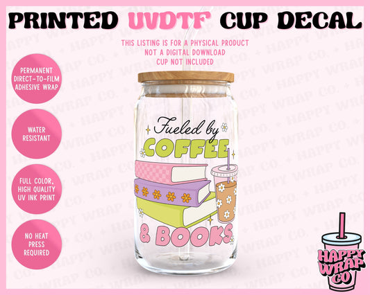 Fueled by Coffee and Books - UVDTF Cup Decal (Ready-to-Ship) (Double-Sided)