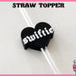 Rep Swiftie - Straw Topper