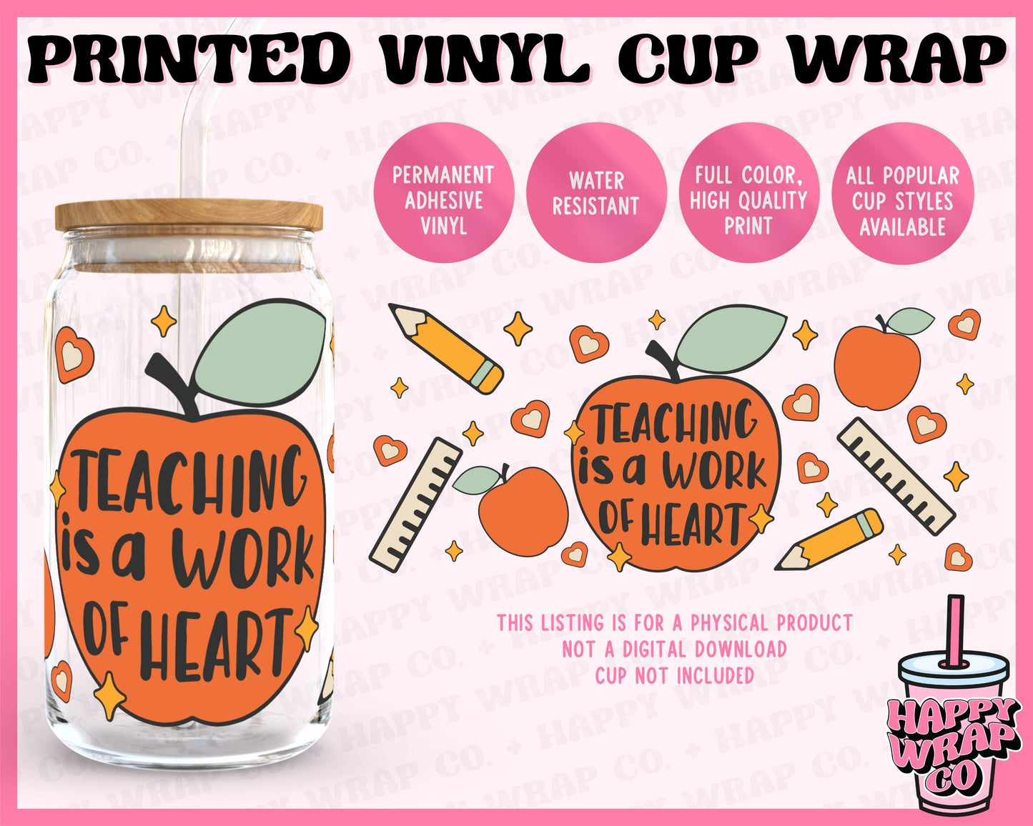 Teaching is a Work of Heart - Vinyl Beer Can Glass Wrap – Happy Wrap Co.