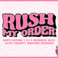 RUSH MY ORDER | Upgrade